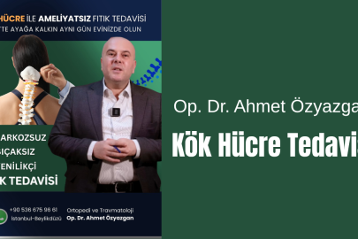 Op. Dr. Ahmet Özyazgan: “Kök Hücre Tedavisi Bilimsel Çerçevede Değerlendirilmelidir”